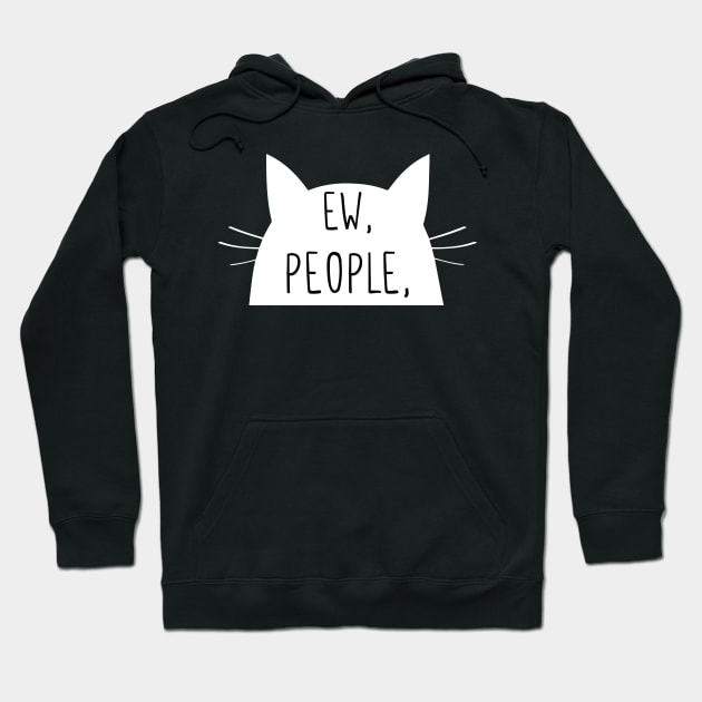 Ew, people Hoodie by mezy